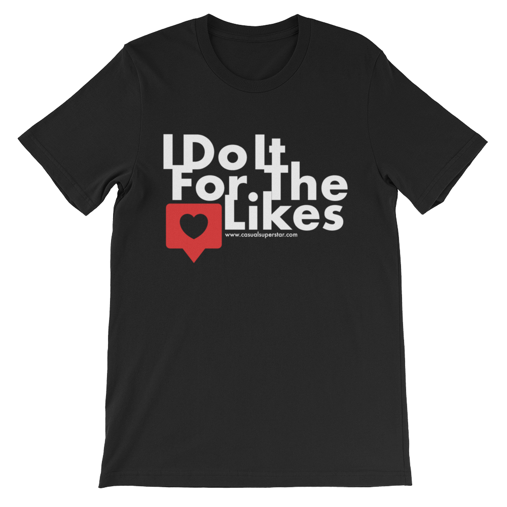 I Do It For The Likes